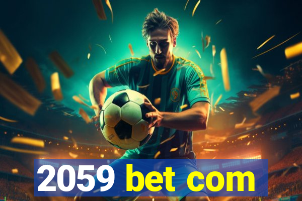 2059 bet com